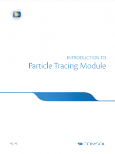 آموزش کامسول - زبان اصلی – ماژول ردیابی ذرات Particle Tracing Module