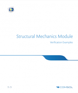 آموزش کامسول - زبان اصلی – مثال های صحت سنجی سازه های مکانیکی Structural Mechanics